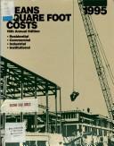 Means Square Foot Costs 1995 (Means Square Foot Costs)