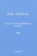 The Annual of the Society of Christian Ethics 1998 (Journal of the Society of Christian Ethics)