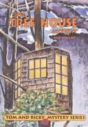 Tom and Ricky and the tree house mystery