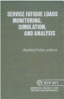 Service Fatigue Loads Monitoring, Simulation, Analysis - Stp 671