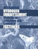 Astm Standards and Other Documents Related to the Evaluation and Control of Hydrogen Embrittlement With Emphasis on Fasteners