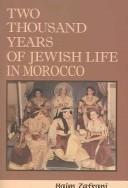 Two Thousand Years of Jewish Life in Morocco