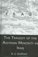 The Tragedy of the Assyrian Minority in Iraq (Kegan Paul Arabia Library)