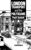 LONDON TRANSPORT AND THE POLITICIANS