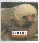 Sloths (Let's Investigate. Wildlife) (Let's Investigate. Wildlife)