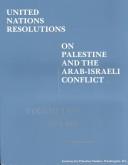United Nations Resolutions on Palestine and the Arab-Israeli Conflict