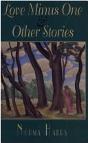 Love Minus One & Other Stories