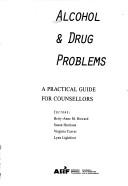 Alcohol & drug problems: a practical guide for counsellors