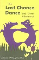 The Last Chance Dance and Other Adventures