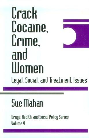 Crack cocaine, crime, and women