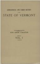 Genealogical and Family History of the State of Vermont