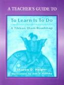 To Learn is to Do