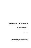 Burden of Waves and Fruit, Poems