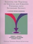 Infusing the teaching of critical and creative thinking into secondary science