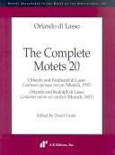 The Complete Motets 20: Oralndo and Ferdinand Di Lasso