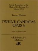 Twelve Cantatas Op 4 (Baroque, Vol 31)