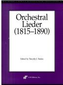 Orchestral Lieder (1815 - 1890) (Recent Researches in the Music of the Nineteenth and Early Twentieth Centuries)