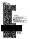 Modeling dissolved ozone behavior in ozone contactors