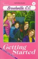 Getting Started (Brookville C.C., No 1)