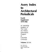 Avery Index to Architectural Periodicals: Fourth Supplement, 1979-1982