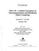 TINA '97--global covergence of telecommunications and distributed object computing
