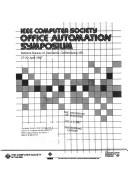 IEEE Computer Society Office Automation Symposium, National Bureau of Standards, Gaithersburg, MD, 27-29 April 1987