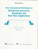 First International Workshop on Distributed Interactive Simulation and Real Time Applications