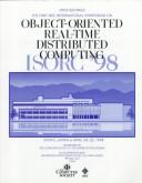 First International Symposium on Object-Oriented Real-Time Distributed Computing (ISORC '98)