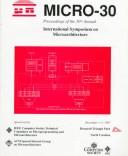 Thirtieth Annual IEEE/ACM International Symposium on Microarchitecture