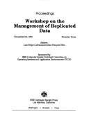 Workshop on the Management of Replicated Data, November 8-9, 1990, Houston, Texas