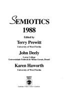 Semiotics 1988 (Semiotic Society of America Meeting//Semiotics)