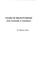 Years of High Purpose