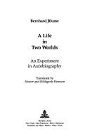 A life in two worlds