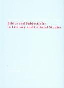 Ethics and Subjectivity in Literary and Cultural Studies