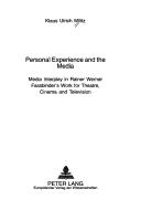 Personal Experience And the Media