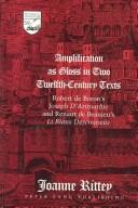 Amplification As Gloss in Two Twelfth-Century Texts: Robert De Boron's Joseph D'Arimathie and Renaut De Beaujeu's Li Biaus Descouneus (Studies in the Humanities: Literature-Politics-Society)