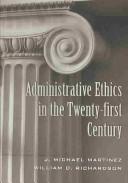 Administrative ethics in the 21st century