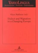 Dialect And Migration In A Changing Europe (Variolingua, Bd. 12)