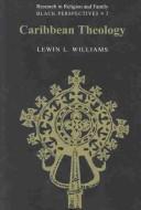 Caribbean Theology: Research in Religion and Family: Black Perspectives (Research in Religion and Family : Black Perspectives, Number 2)