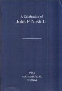 A Celebration of John F. Nash Jr. (Duke Mathematical Journal, Vol 81)