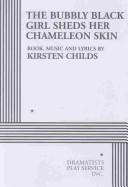 The Bubbly Black Girl Sheds Her Chameleon Skin