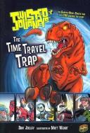 The Time Travel Trap (Twisted Journeys)