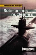 Submarinos Nucleares/Nuclear Submarines (Vehiculos De Alta Tecnologia)