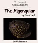 The Algonquin of New York (The Library of Native Americans)