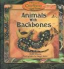 Animals With Backbones (Pascoe, Elaine. Kid's Guide to the Classification of Living Things.)