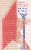 The Right to Privacy (Individual Freedom, Civic Responsibility)