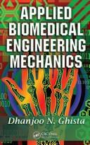 Applied biomedical engineering mechanics