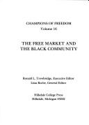 The Free Market and the Black Community (Champions of Freedom Ser)