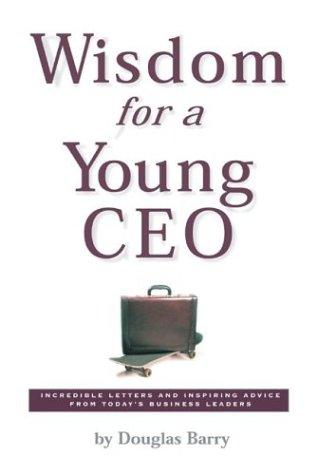 Wisdom for a Young Ceo