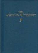 Assyrian Dictionary of the Oriental Institute of the University of Chicago